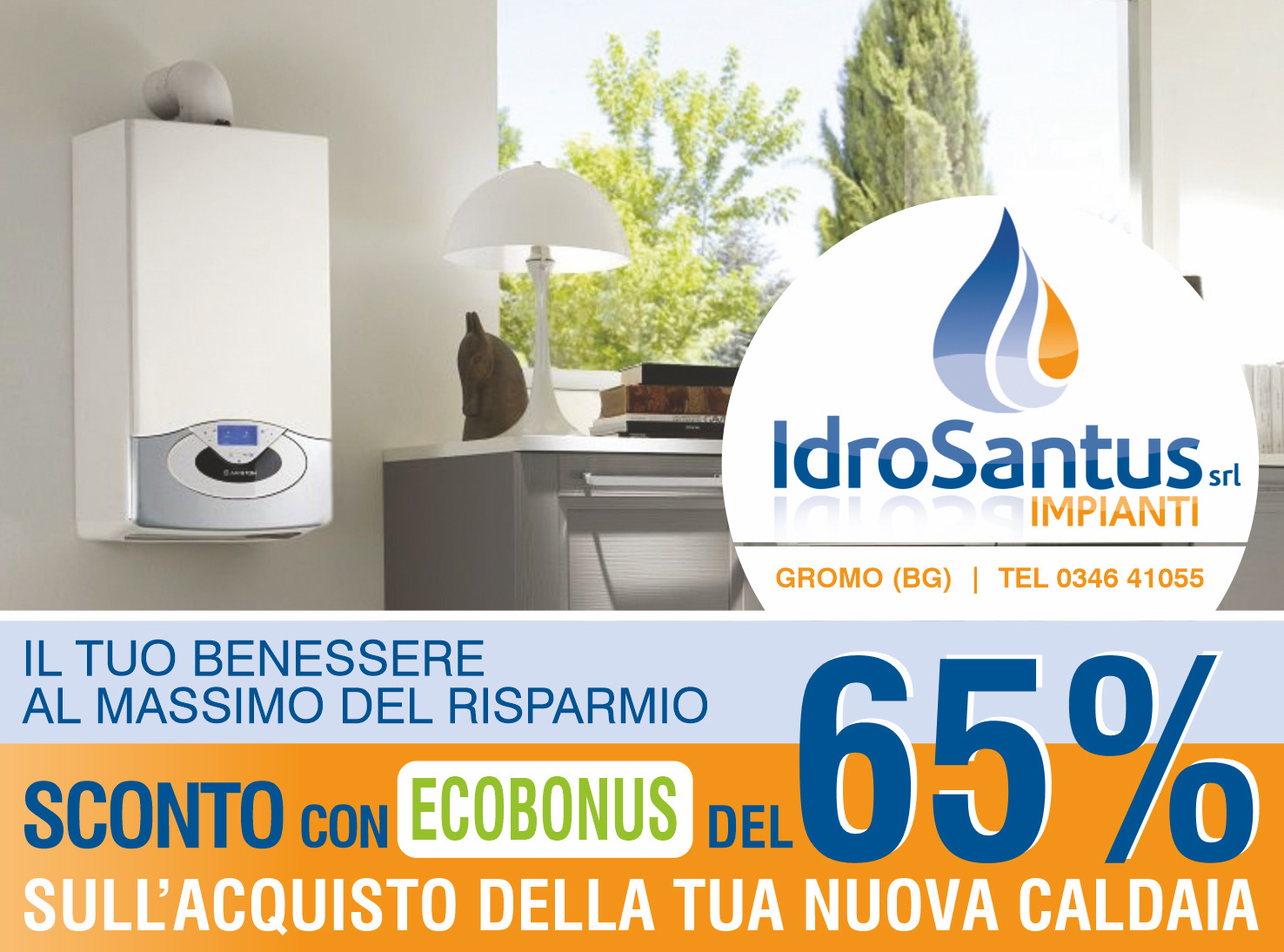 ECOBONUS CALDAIE il vostro benessere al massimo del risparmio Idrosantus